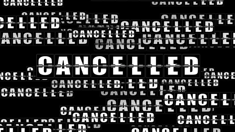 black and white text graphic that says cancelled