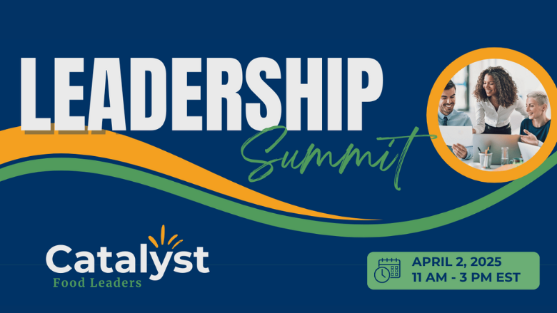 Catalyst food leaders 2025 summit